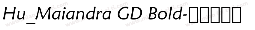 Hu_Maiandra GD Bold字体转换